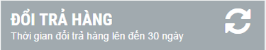Đổi trả hàng nhanh chóng, tất cả vì khách hàng thân yêu